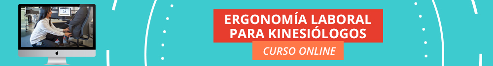 Curso de ergonomía laboral Online para kinesiólogos